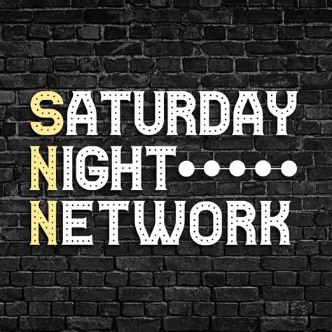 Saturday Night Network.